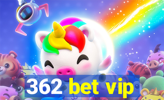 362 bet vip